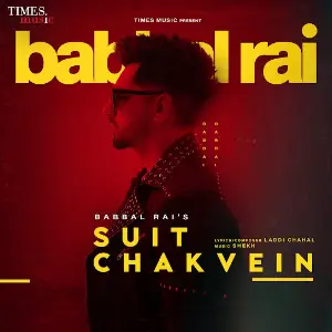 Suit Chakvein Babbal Rai