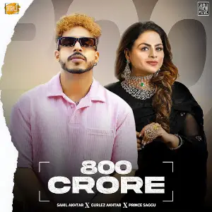 800 Crore Gurlez Akhtar