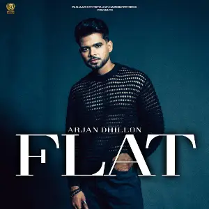 Flat (Original) Arjan Dhillon