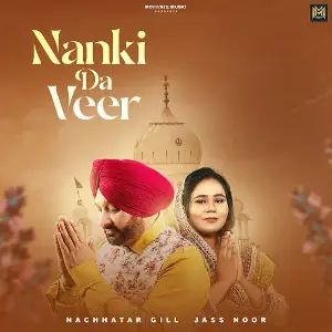 Nanki Da Veer Nachhatar Gill