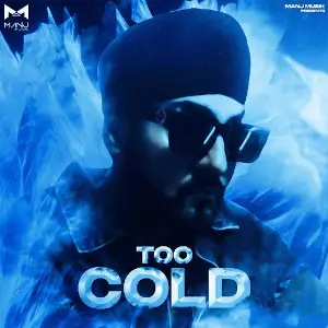 Too Cold EP Manj Musik