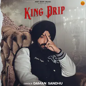 King Drip Daman Sandhu