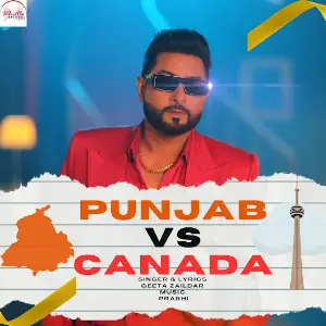 Punjab Vs Canada Geeta Zaildar
