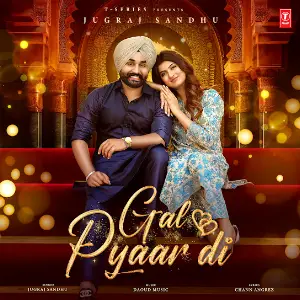 Gal Pyaar Di Jugraj Sandhu