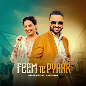 Feem Te Pyaar Surjit Bhullar