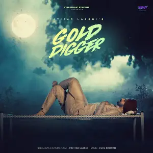 Gold Digger Pavitar Lassoi