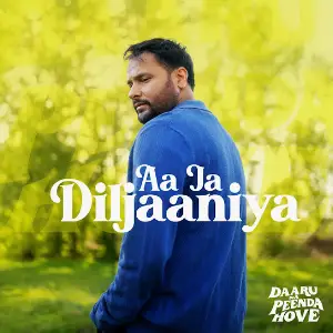 Aa Ja Diljaaniya Amrinder Gill