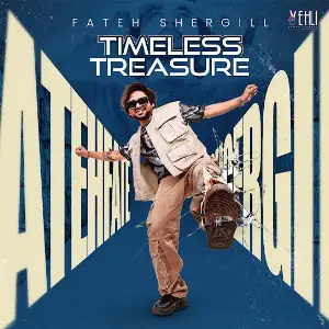 Timeless Treasure EP Fateh Shergill