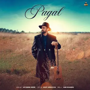 Pagal Jatinder Brar