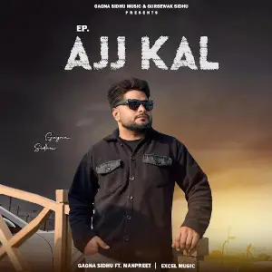 Ajj Kal EP Gagna Sidhu