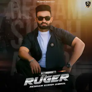 Ruger Resham Singh Anmol