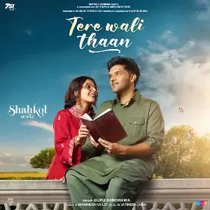 Tere Wali Thaan Guru Randhawa