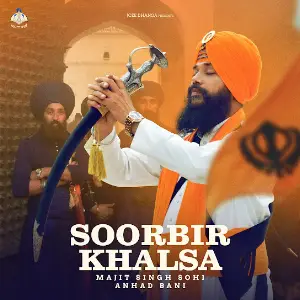 Soorbir Khalsa Manjit Singh Sohi