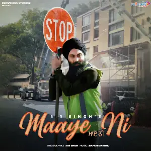 Maaye Ni Bir Singh