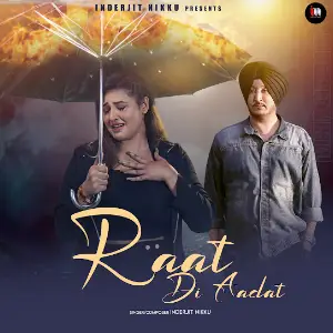 Raat Di Aadat Inderjit Nikku