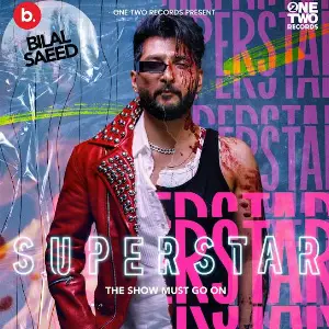 Superstar Bilal Saeed