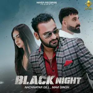 Black Night Nachhatar Gill