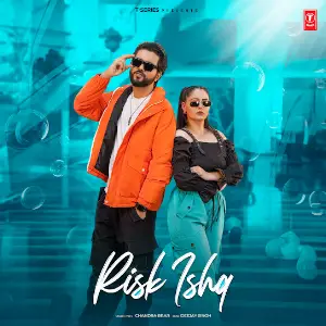 Risk Ishq Chandra Brar