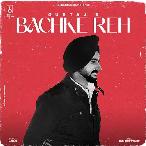 Bachke Reh Gurtaj