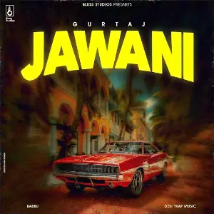 JAWANI Gurtaj