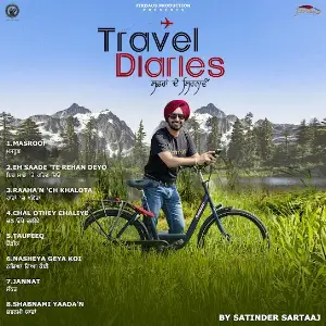 Travel Diaries Satinder Sartaaj