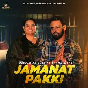 Jamanat Pakki Deepak Dhillon