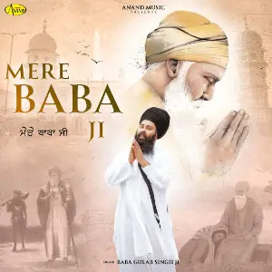 Mere Baba Ji Baba Gulab Singh Ji