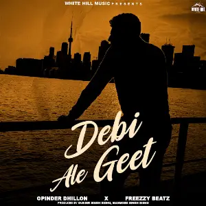 Debi Ale Geet Opinder Dhillon