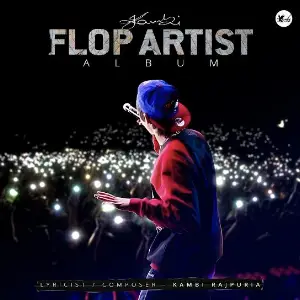 Flop Artist EP Kambi Rajpuria