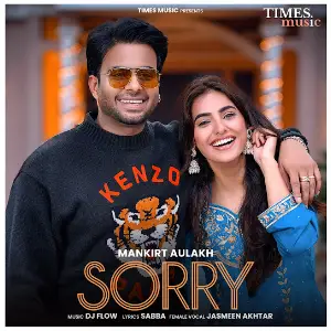 Sorry Mankirt Aulakh