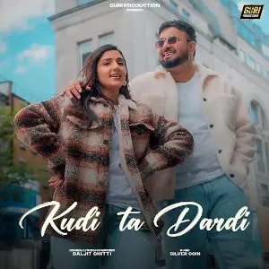 Kudi Ta Dardi Daljit Chitti