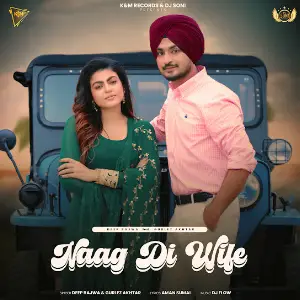 Naag Di Wife Deep Bajwa