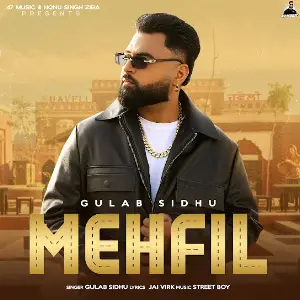 MEHFIL Gulab Sidhu