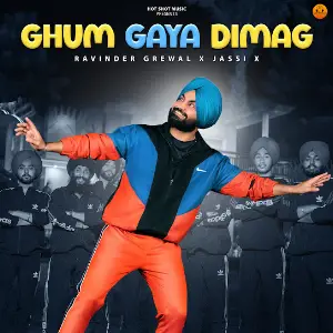 Ghum Gaya Dimag Ravinder Grewal