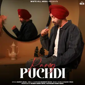 Rang Puchdi Bunny Johal