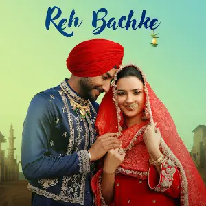 Reh Bachke Ranjit Bawa