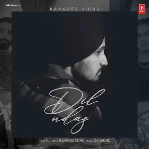 Dil Udas Rangrez Sidhu