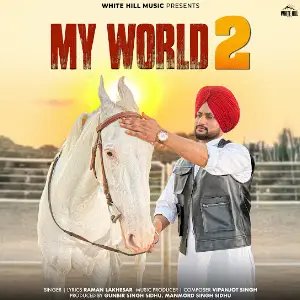 My World 2 Raman Lakhesar