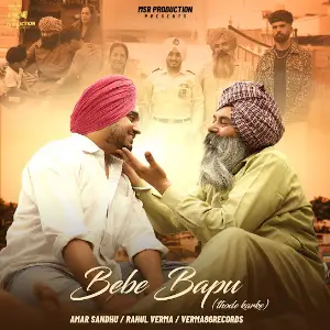 Bebe Bapu Thode Karke Amar Sandhu