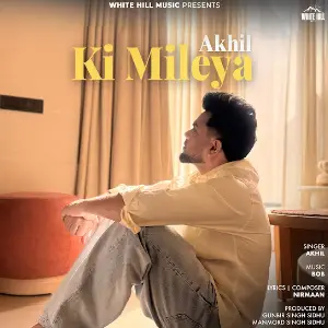 Ki Mileya Akhil