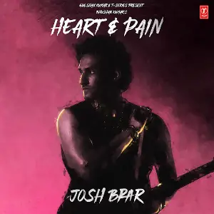 Heart N Pain Josh Brar