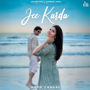 Jee Karda Noor Chahal