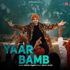 Yaar Bamb Akaal