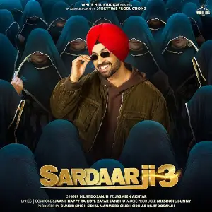 Sardaar Ji 3 EP Diljit Dosanjh