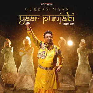 Yaar Punjabi Anthem Gurdas Maan