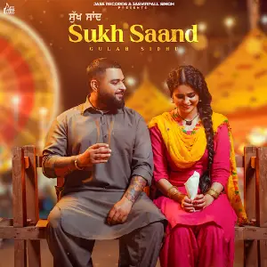 Sukh Saand Gulab Sidhu