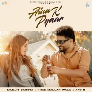Aina K Pyaar Manjit Sahota