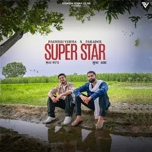 Super Star Parmish Verma