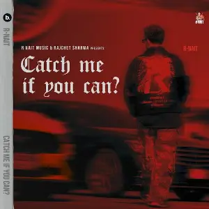 Catch Me If You Can R Nait