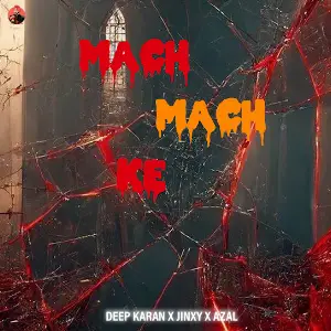 Mach Mach Ke Deep Karan